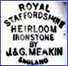 J. & G. MEAKIN Ltd  [HEIRLOOM IRONSTONE Series, varies] (Staffordshire, UK)   -  ca 1950s - 1960s