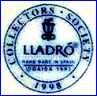 LLADRO COLLCTORS SOCIETY  [on items made for members only]  (Spain)  - ca  1960s - Present or as noted
