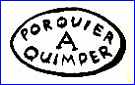 ADOLPHE PORQUIER (Impressed)  (Quimper, France)  1840s - 1860s