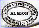 STEPNEY BANK POTTERY  -  JOHN WOOD  [ALBION pattern, varies] (Newcastle-upon-Tyne, UK)  - ca 1872 - 1830s