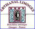 ARTISANAL LIMOGES  (Porcelain Decorating Workshop, Limoges, France)  - ca 1990s - Present