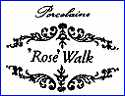ROSE WALK PORCELAIN  (Germany)  - ca 1974 - Present
