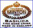 MINTON  [BASILICA Pattern, varies]  (Staffordshire, UK)  - ca 1950s - Present OR as dated