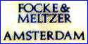 FOCKE & MELTZER  (Fine Retailers, Amsterdam, Holland)  -  ca 1880s - Present
